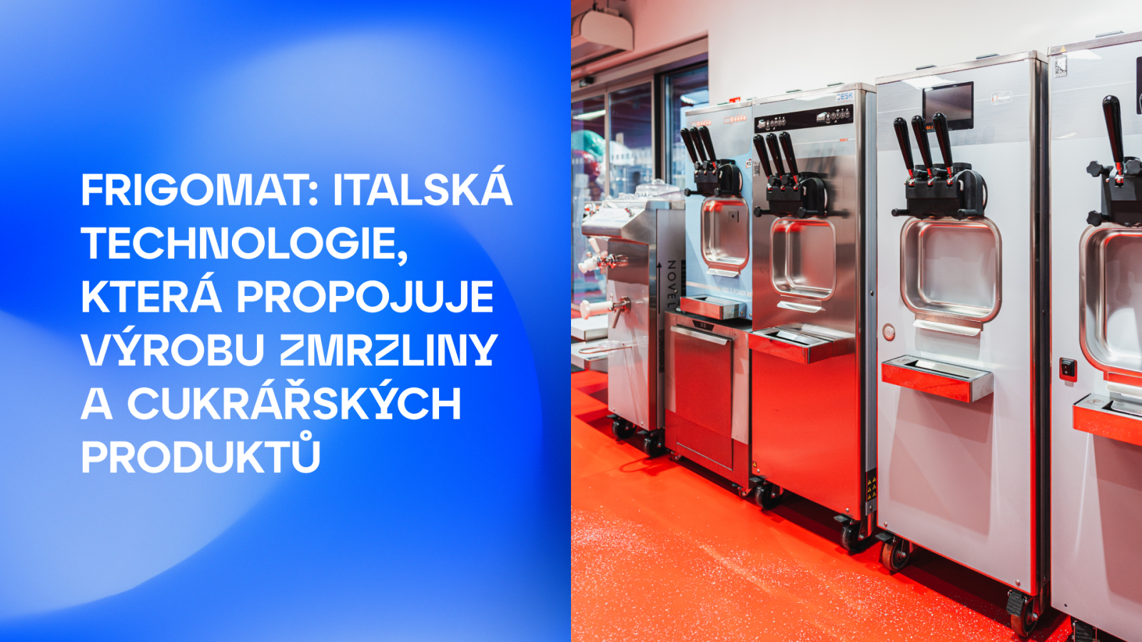 FRIGOMAT: italská technologie, která propojuje výrobu zmrzliny a cukrářských produktů